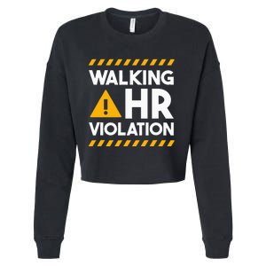 Human Resources Walking Hr Violation Cropped Pullover Crew