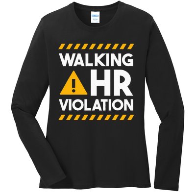 Human Resources Walking Hr Violation Ladies Long Sleeve Shirt