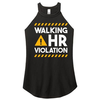 Human Resources Walking Hr Violation Women's Perfect Tri Rocker Tank