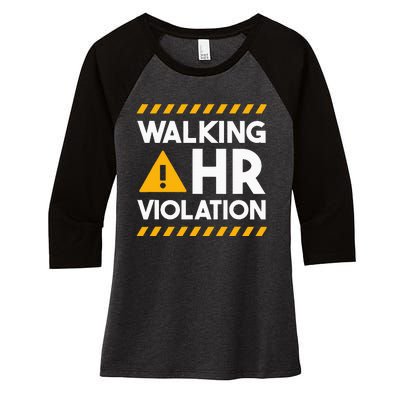 Human Resources Walking Hr Violation Women's Tri-Blend 3/4-Sleeve Raglan Shirt