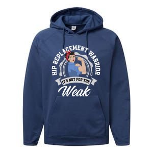 Hip Replacet Warrior Funny Hip Replacet Surgery Gift Performance Fleece Hoodie