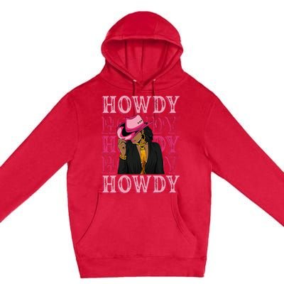 Howdy Retro Western Black Cowgirl African American Premium Pullover Hoodie