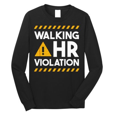 Human Resources Walking HR Violation Long Sleeve Shirt