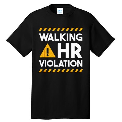 Human Resources Walking HR Violation Tall T-Shirt