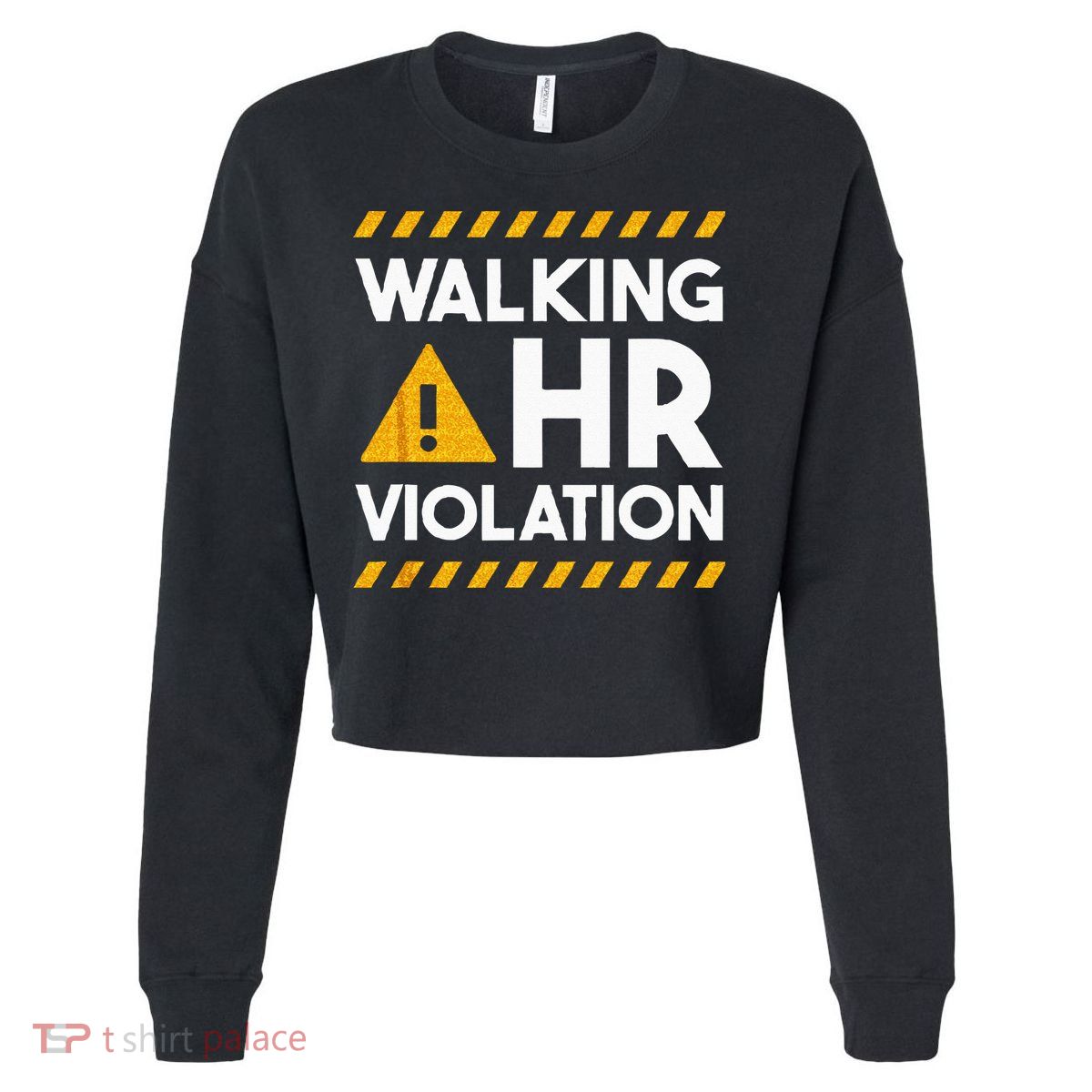 Human Resources Walking HR Violation Cropped Pullover Crew