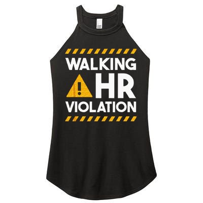 Human Resources Walking HR Violation Women's Perfect Tri Rocker Tank
