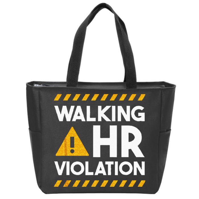 Human Resources Walking HR Violation Zip Tote Bag