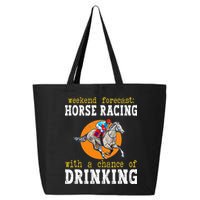 Horse racing with a chance of drinking for ky derby 25L Jumbo Tote