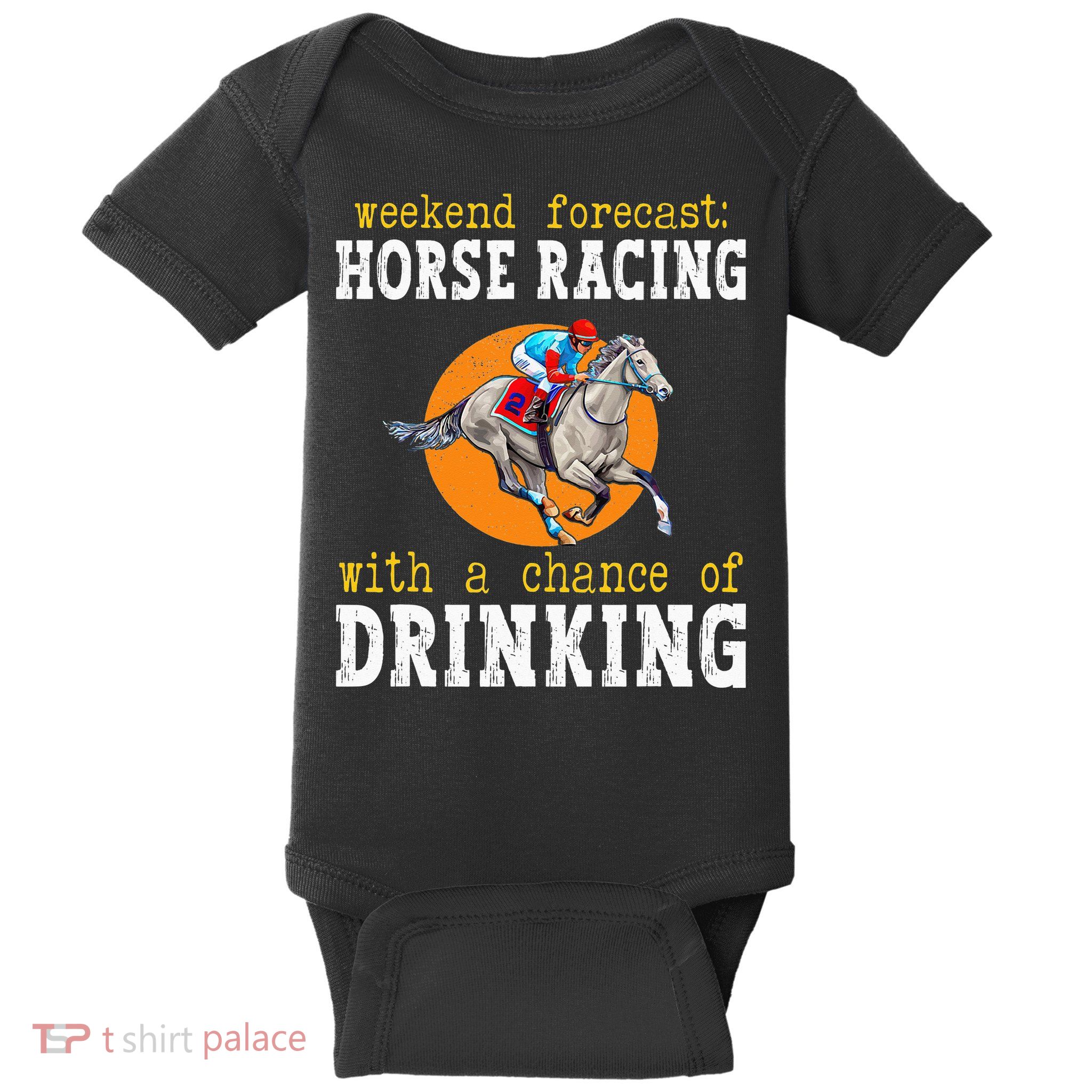 Horse racing with a chance of drinking for ky derby Baby Bodysuit
