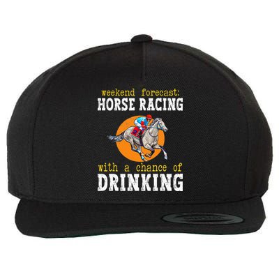 Horse racing with a chance of drinking for ky derby Wool Snapback Cap