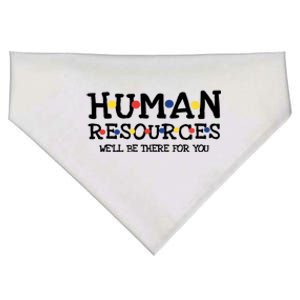 Hu Resources We'll Be There For You Friends Team Build Cool Gift USA-Made Doggie Bandana