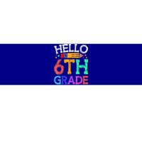 Hello Sixth 6Th Grade Back To School Students Teachers Gift Bumper Sticker