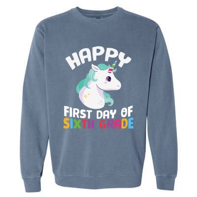 Happy Sixth 6Th Grade Back School 1St Day Of School Unicorn Gift Garment-Dyed Sweatshirt