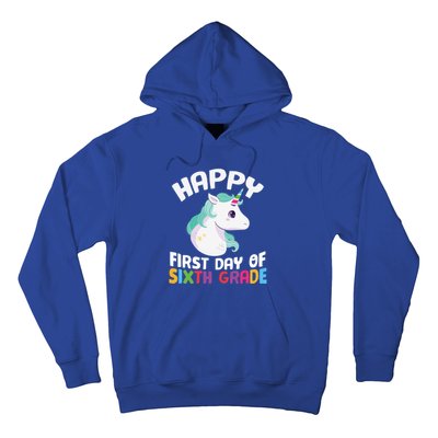 Happy Sixth 6Th Grade Back School 1St Day Of School Unicorn Gift Hoodie