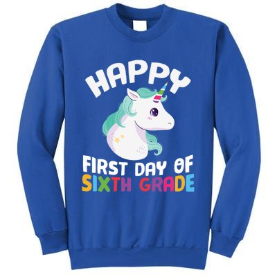 Happy Sixth 6Th Grade Back School 1St Day Of School Unicorn Gift Sweatshirt