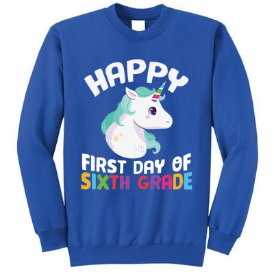 Happy Sixth 6Th Grade Back School 1St Day Of School Unicorn Gift Tall Sweatshirt