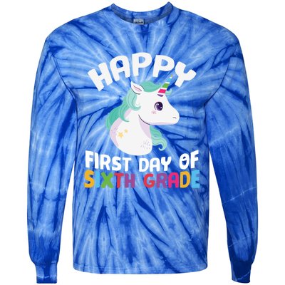 Happy Sixth 6Th Grade Back School 1St Day Of School Unicorn Gift Tie-Dye Long Sleeve Shirt