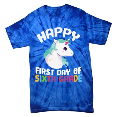 Happy Sixth 6Th Grade Back School 1St Day Of School Unicorn Gift Tie-Dye T-Shirt