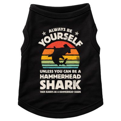 Hammerhead Shark Always Be Yourself Retro Vintage Doggie Tank