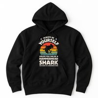 Hammerhead Shark Always Be Yourself Retro Vintage Hoodie