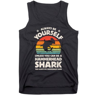 Hammerhead Shark Always Be Yourself Retro Vintage Tank Top