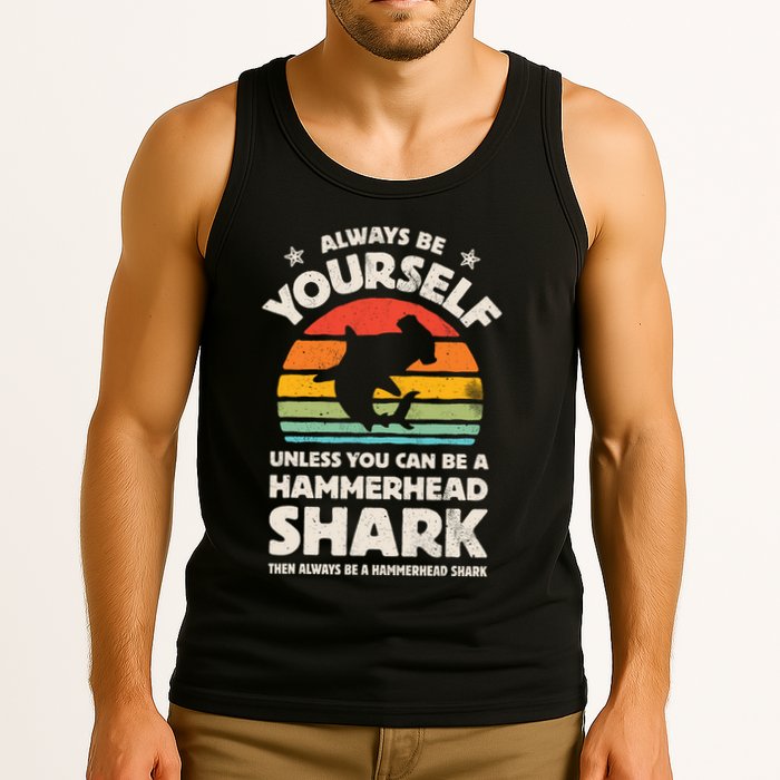 Hammerhead Shark Always Be Yourself Retro Vintage Tank Top