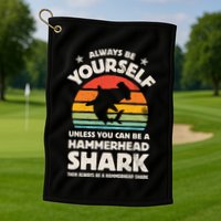 Hammerhead Shark Always Be Yourself Retro Vintage Golf Towel