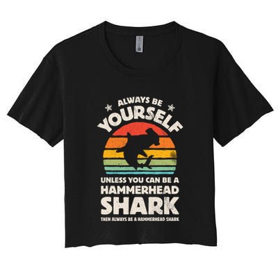 Hammerhead Shark Always Be Yourself Retro Vintage Crop Top