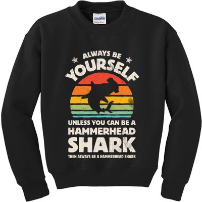 Hammerhead Shark Always Be Yourself Retro Vintage Kids Sweatshirt