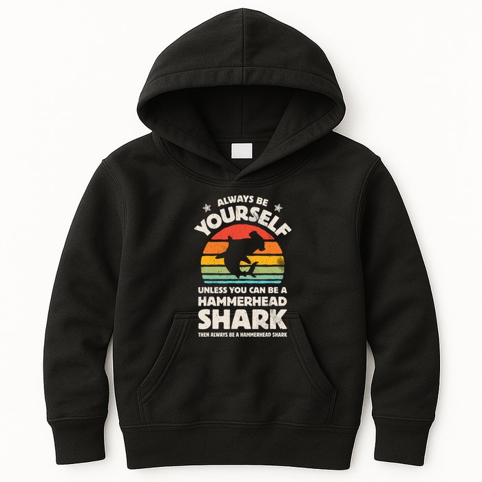 Hammerhead Shark Always Be Yourself Retro Vintage Kids Hoodie