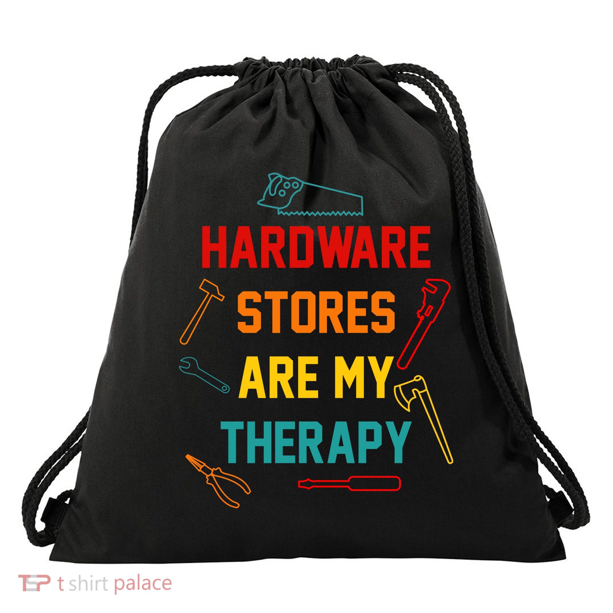 Hardware Stores Are My Therapy Funny Handyman Gift Drawstring Bag
