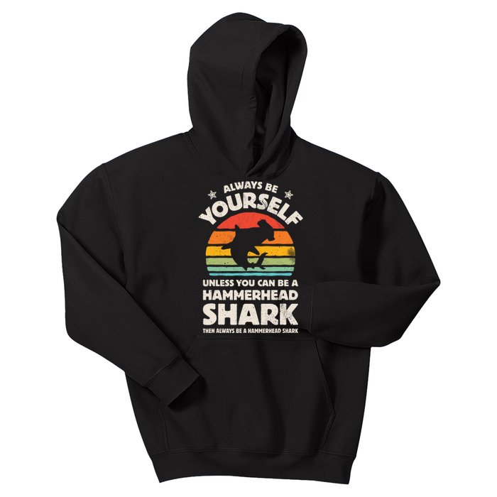 Hammerhead Shark Always Be Yourself Retro Vintage Kids Hoodie