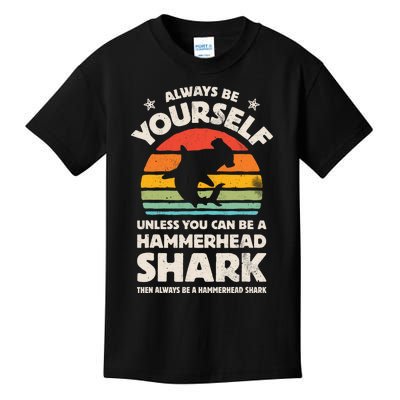 Hammerhead Shark Always Be Yourself Retro Vintage Kids T-Shirt