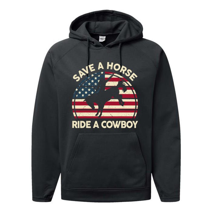 HorseShirt Save A Horse Ride A Cowboy Funny Gift Girl Wo Performance Fleece Hoodie