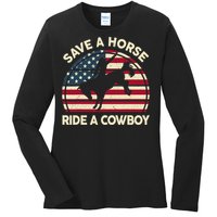 HorseShirt Save A Horse Ride A Cowboy Funny Gift Girl Wo Ladies Long Sleeve Shirt