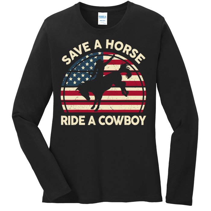 HorseShirt Save A Horse Ride A Cowboy Funny Gift Girl Wo Ladies Long Sleeve Shirt