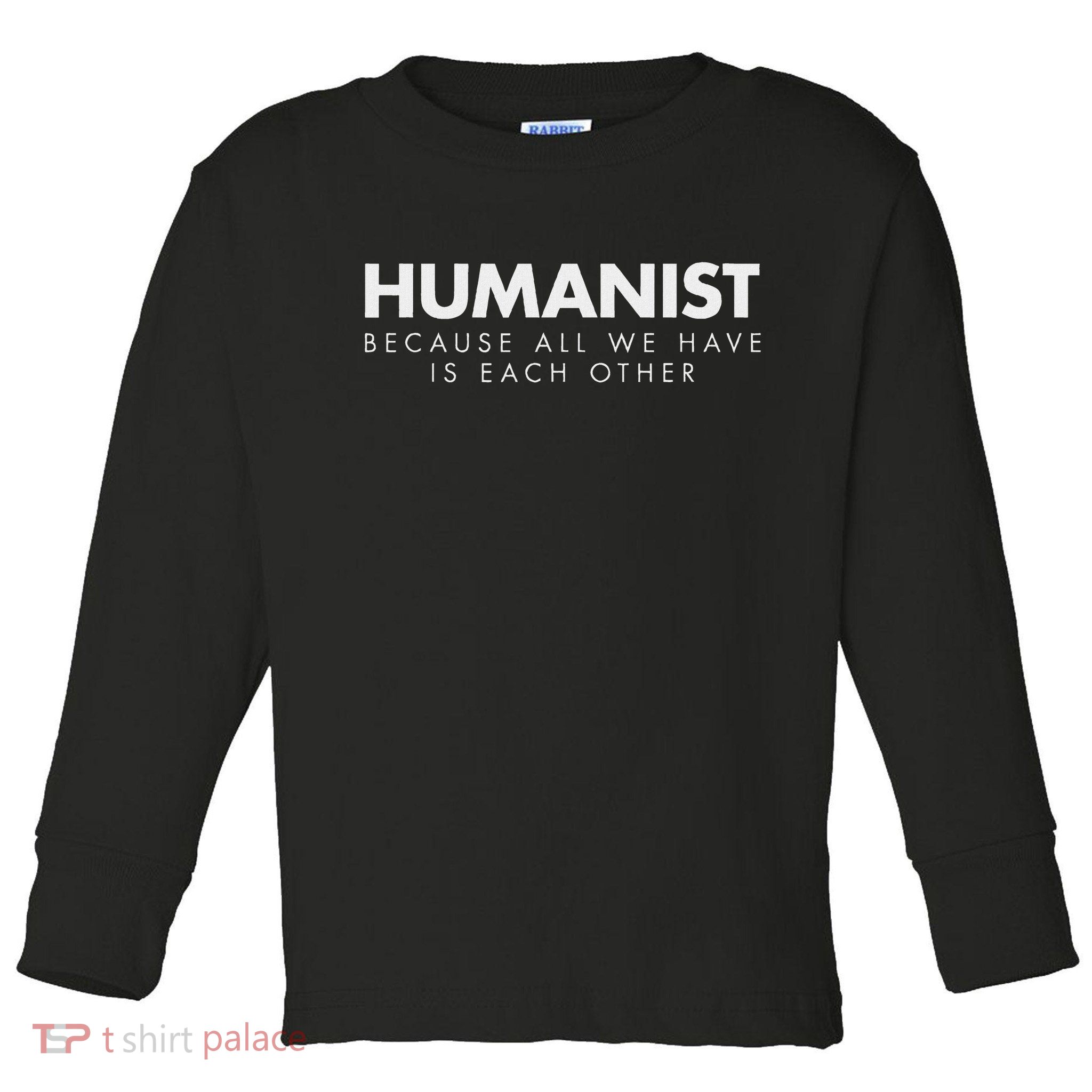 Humanis Secular, Atheist, Atheism, Humanitarian Toddler Long Sleeve Shirt