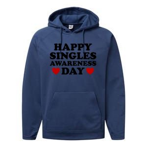 Happy Singles Awareness Day Anti Valentines Day No Couples Gift Performance Fleece Hoodie