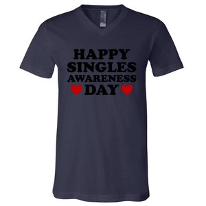 Happy Singles Awareness Day Anti Valentines Day No Couples Gift V-Neck T-Shirt