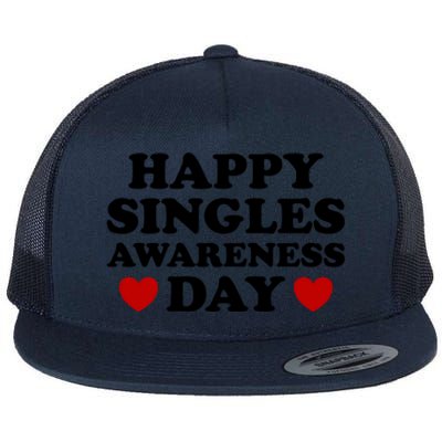 Happy Singles Awareness Day Anti Valentines Day No Couples Gift Flat Bill Trucker Hat