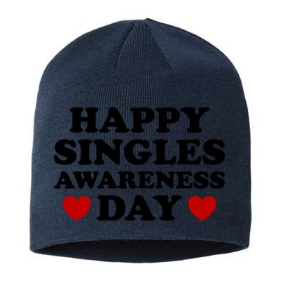 Happy Singles Awareness Day Anti Valentines Day No Couples Gift Sustainable Beanie