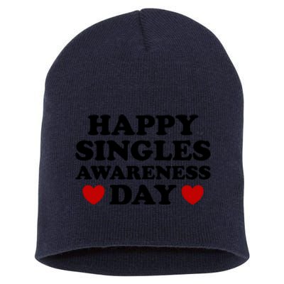 Happy Singles Awareness Day Anti Valentines Day No Couples Gift Short Acrylic Beanie