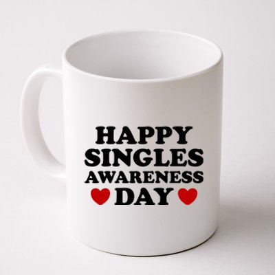 Happy Singles Awareness Day Anti Valentines Day No Couples Gift Coffee Mug