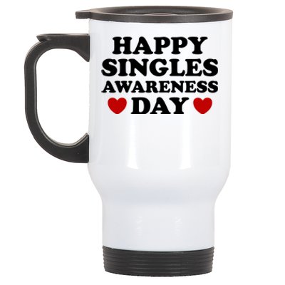 Happy Singles Awareness Day Anti Valentines Day No Couples Gift Stainless Steel Travel Mug