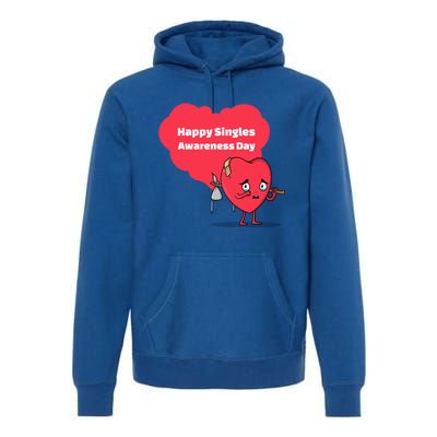 Happy Singles Awareness Day Anti Valentine's Day Gift Premium Hoodie