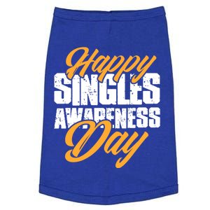 Happy Singles Awareness Day Funny Single Unmarried Unwed Gift Doggie Tank