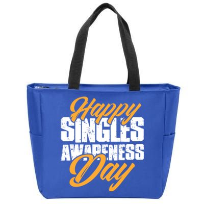 Happy Singles Awareness Day Funny Single Unmarried Unwed Gift Zip Tote Bag