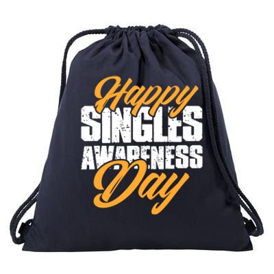 Happy Singles Awareness Day Funny Single Unmarried Unwed Gift Drawstring Bag