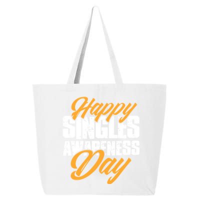 Happy Singles Awareness Day Funny Single Unmarried Unwed Gift 25L Jumbo Tote