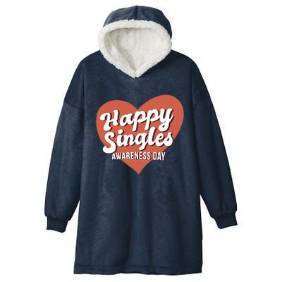 Happy Singles Awareness Day Heart Antimeaningful Giftvalentines Day Funny Gift Hooded Wearable Blanket